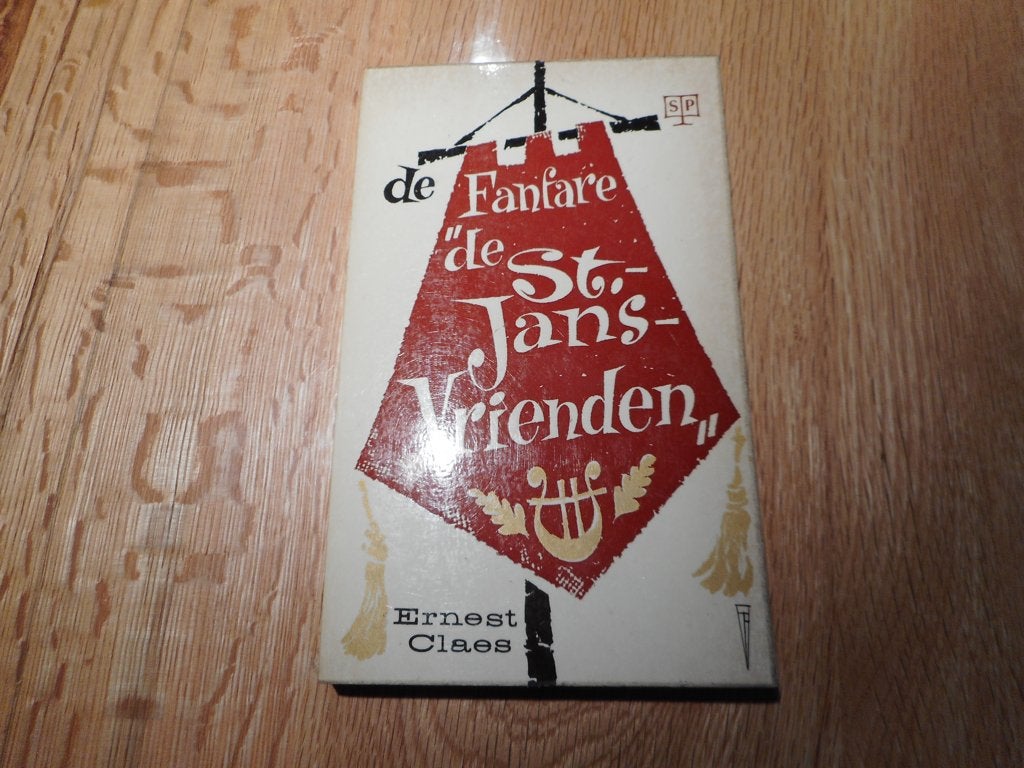 Ernest Claes - De fanfare de St Jans vrienden, Ophalen of Verzenden, Gelezen