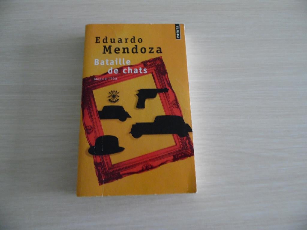 BATAILLE DE CHATS        EDUARDO MENDOZA, Enlèvement ou Envoi, Eduardo Mendoza, Comme neuf, Europe autre