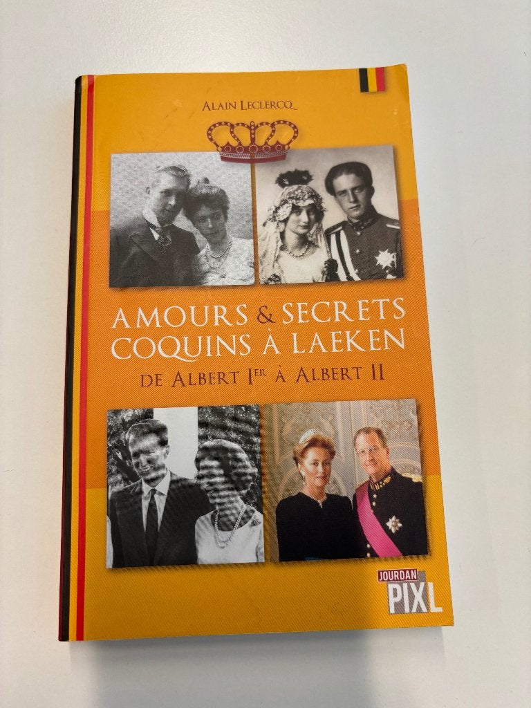 SPÉCIAL 21 JUILLET : Amours et secrets coquins à Laeken, Enlèvement ou Envoi, Magazine ou livre