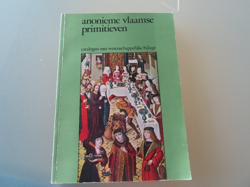 Anonieme Vlaamse Primitieven. Catalogus met wetenschappelijk, Gelezen, Ophalen of Verzenden, Stad Brugge, Schilder- en Tekenkunst