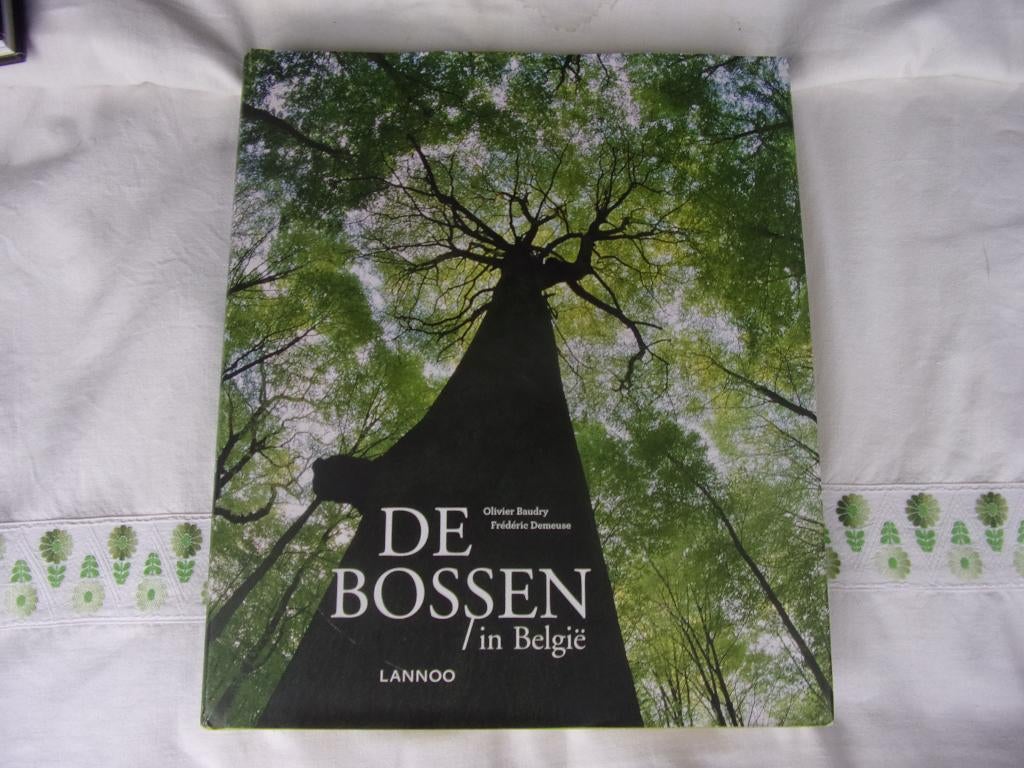 DE BOSSEN IN BELGIE ( LANNOO 2014), Livres, Enlèvement ou Envoi, Comme neuf, Fleurs, Plantes et Arbres