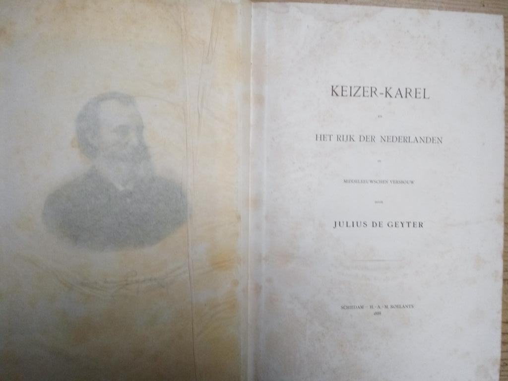 Julius De Geyter - Keizer-Karel en Het Rijk der Nederlanden, Enlèvement ou Envoi, Utilisé