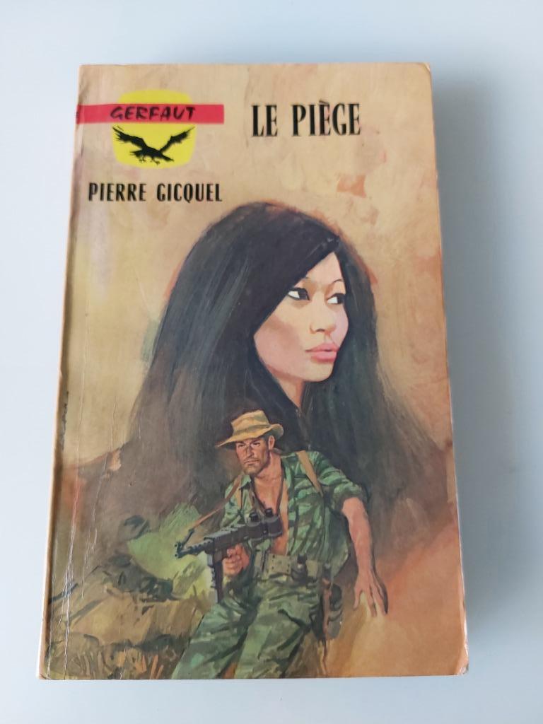 Le piège, Pierre Gicquel, Enlèvement ou Envoi, Utilisé