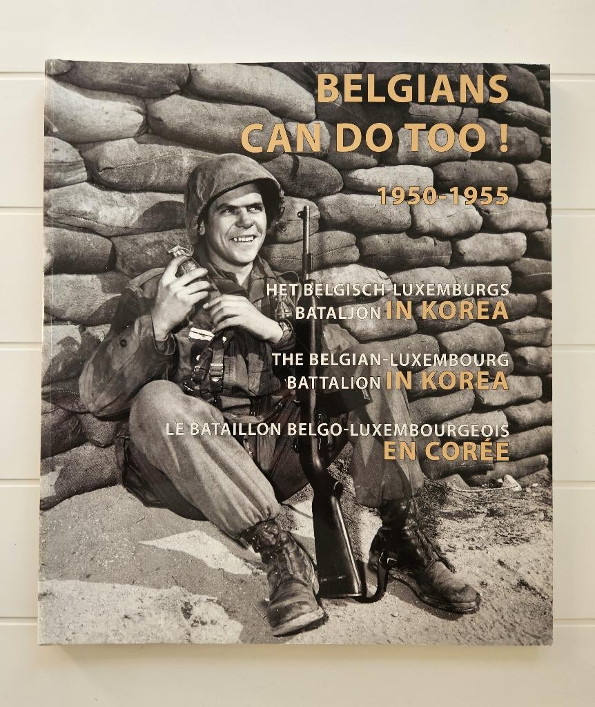 Le bataillon belgo-luxembourgeois en Corée 1950-1955, Enlèvement ou Envoi, 1945 à nos jours, Comme neuf, Roland Gaul