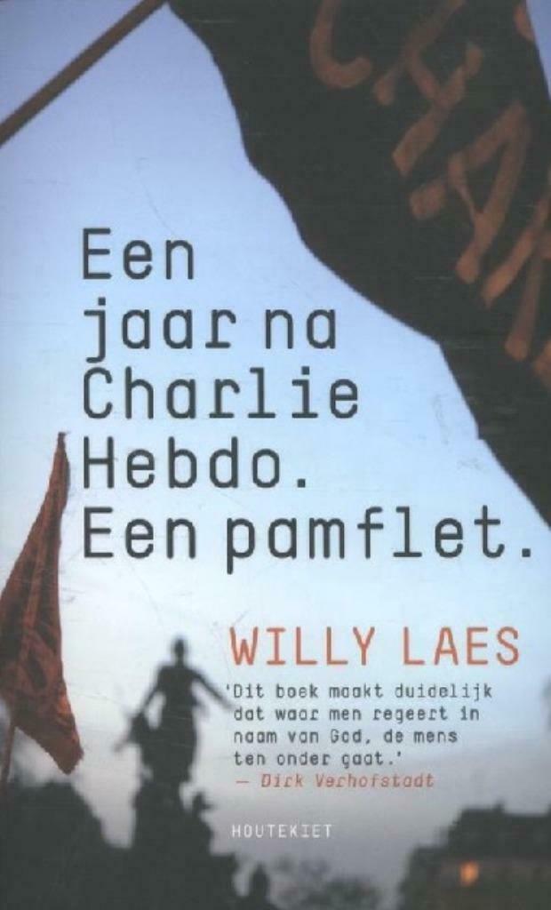 Een jaar na Charlie Hebdo. Een pamflet - Willy Laes, Enlèvement ou Envoi, Neuf