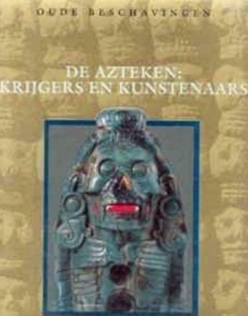 De Azteken: krijgers en kunstenaars, Ophalen of Verzenden