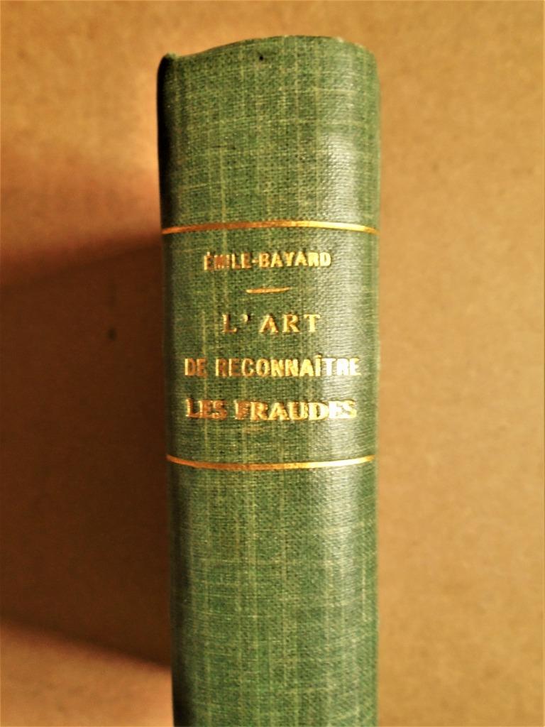 L'Art de Reconnaître les Fraudes: Peinture, etc... - 1925, Enlèvement ou Envoi, Émile Bayard (1868-1937), Utilisé, Autres sujets/thèmes