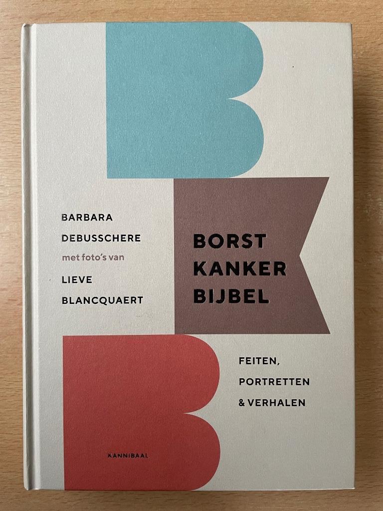 Borstkankerbijbel Barbara Debusschere Lieve Blancquart, Ophalen, Zo goed als nieuw