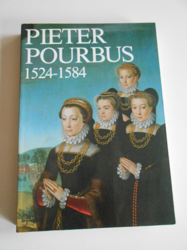 Pieter Pourbus 1524-1584. Eerste druk uit 1984 ., Enlèvement ou Envoi