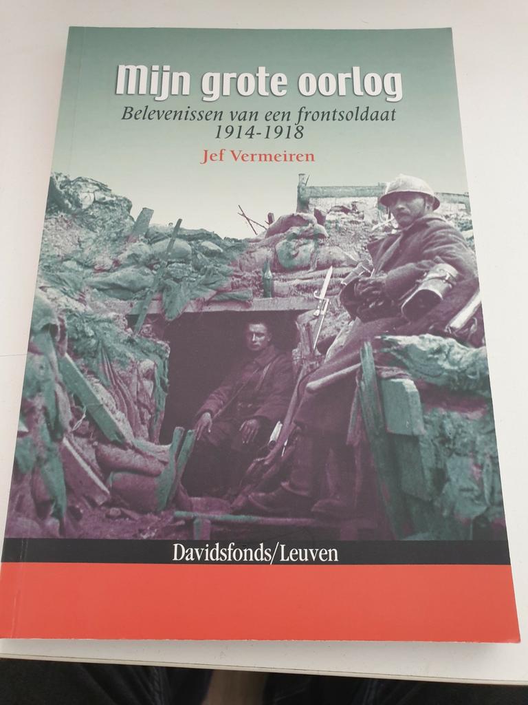 Jef Vermeiren - Mijn grote oorlog. wo1 ww1, Ophalen of Verzenden, Zo goed als nieuw, Jef Vermeiren
