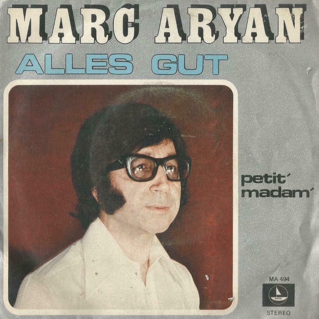 Marc Aryan – Alles gut / Petit’ madam - Single, CD & DVD, Vinyles Singles, Utilisé, Single, Pop, 7 pouces, Enlèvement