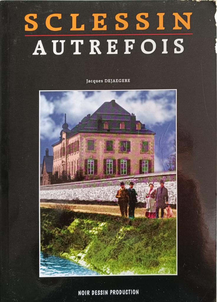 Sclessin Autrefois : Jacques Dejaegere : Noir Dessin Edition, Enlèvement ou Envoi, 20e siècle ou après, Utilisé, Jacques Dejaegere