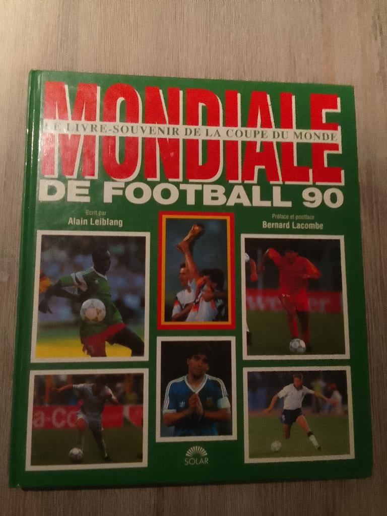 Livre souvenir Mondiale de football 1990 Leiblang Lacombe, Enlèvement ou Envoi, Comme neuf