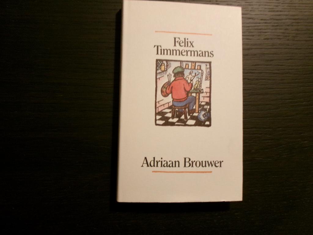 Adriaan Brouwer  -Felix Timmermans-, Boeken, Literatuur, Ophalen of Verzenden