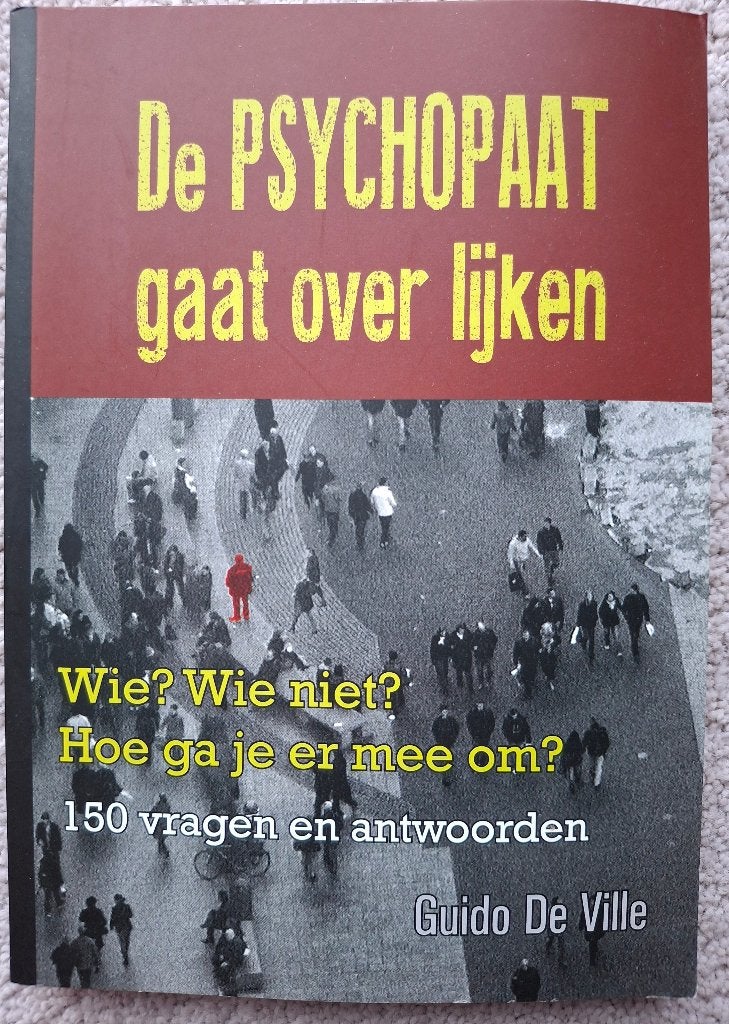 De psychopaat gaat over lijken - Guido De Ville, Boeken, Ophalen of Verzenden, Zo goed als nieuw
