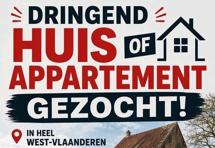 dringend huis of appartement gezocht wstvl