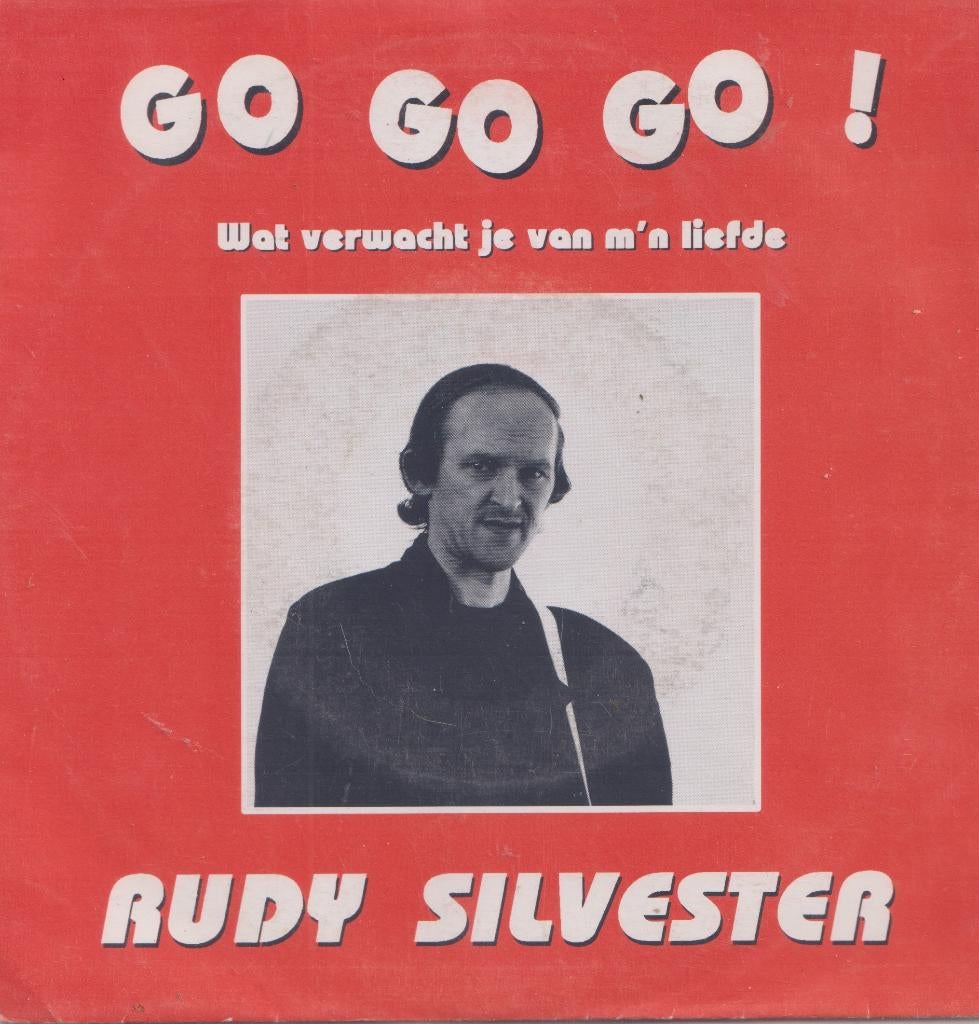 Rudy Silvester – Go Go Go / Wat verwacht je van m’n liefde, Cd's en Dvd's, Vinyl Singles, Gebruikt, 7 inch, Single, Ophalen of Verzenden