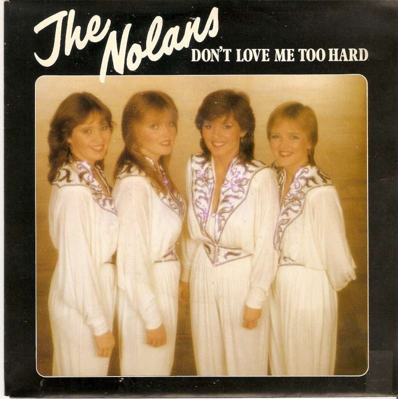 single Nolans - Don’t love me too hard, 7 inch, Ophalen of Verzenden, Zo goed als nieuw, Pop