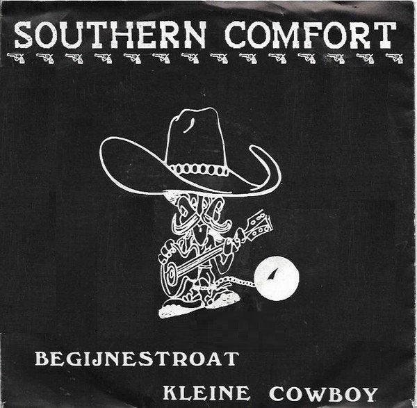 7" Southern Comfort – Begijnestroat / Kleine Cowboy, En néerlandais, Enlèvement ou Envoi, Single, Utilisé