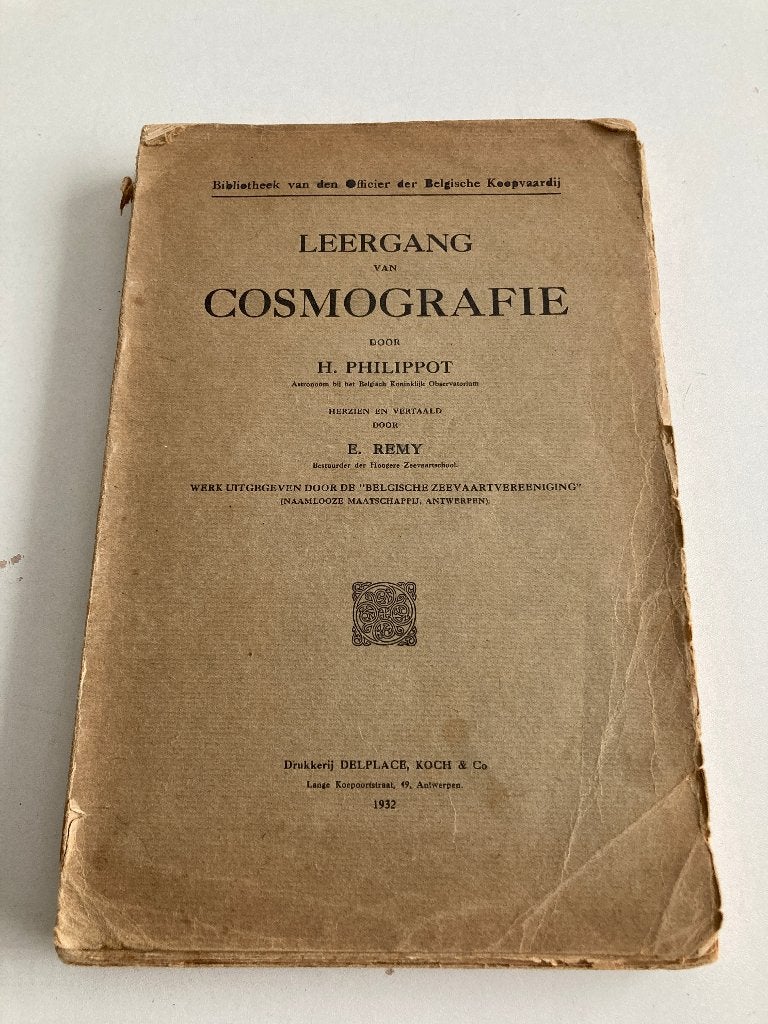 " Leergang van Cosmografie " 1932 ( Zeevaartschool ) E. Remy, Ophalen of Verzenden, H. Philippot / E. Remy