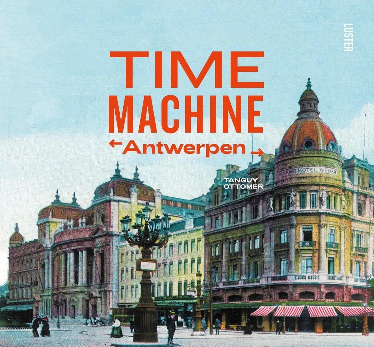 Tanguy Ottomer - Time Machine Antwerpen, Boeken, Geschiedenis | Stad en Regio, Ophalen, Tanguy Ottomer
