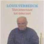 Van internaat tot internet Louis Verbeek111 blz, Boeken, Ophalen of Verzenden, Zo goed als nieuw