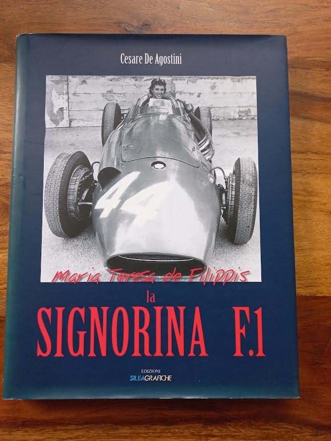 (Maserati).- Maria Teresa di Filippis, la Signorina F1, Cesare de Agostini, Ophalen of Verzenden, Zo goed als nieuw, Overige merken