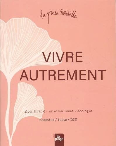 Vivre Autrement: Slow living - minimalisme - écologie, Envoi, Neuf, Autres sujets/thèmes