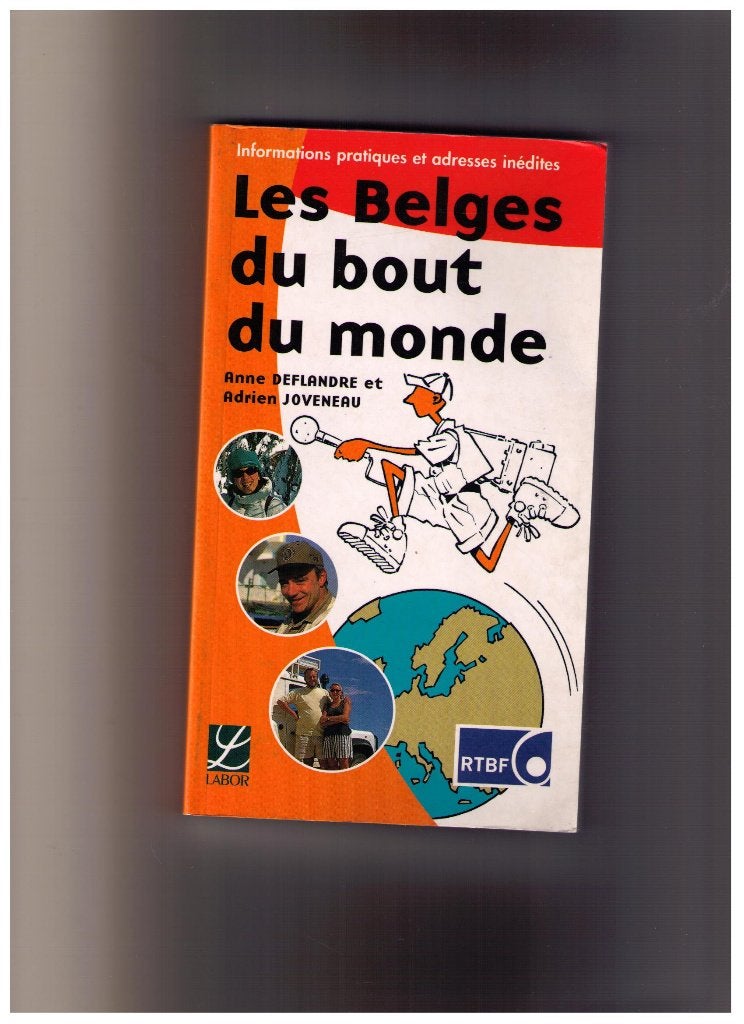 Les Belges du bout du monde, A. Deflandre & Adrien Joveneau, Livres, Récits de voyage, Envoi, Comme neuf, A. Deflandre & Adrien Joveneau