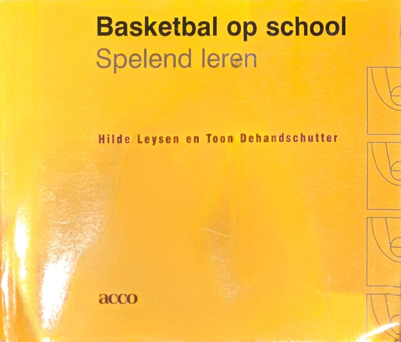 Basketbal op school - Spelend leren, Ophalen of Verzenden, Gelezen, Hogeschool, Hilde Leysen en Toon Dehandschutter