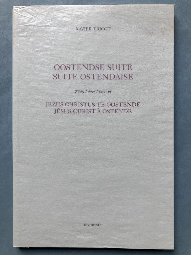 Oostendse suite - Xavier Tricot (Devriendt, 2004), Boeken, Ophalen of Verzenden