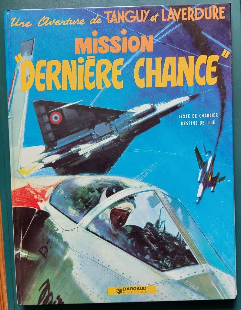 Tanguy et Laverdure - Mission "Dernière Chance" -1972, Eén stripboek, Ophalen of Verzenden, Gelezen