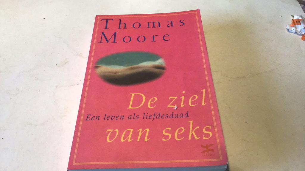 Thomas Moore - De ziel van seks(;), Boeken, Ophalen of Verzenden, Zo goed als nieuw, Thomas Moore