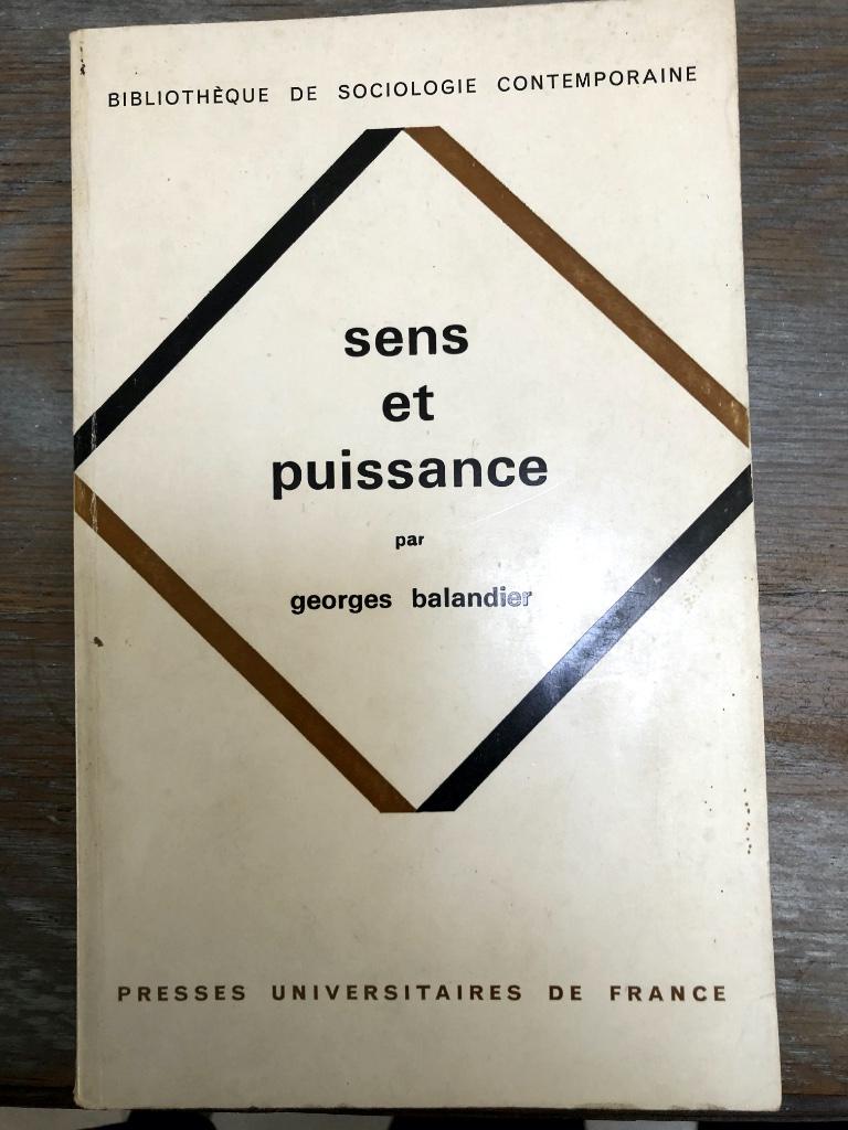 Sens Et Puissance, 1971, Balandier, Envoi, Balandier, Sciences humaines et sociales
