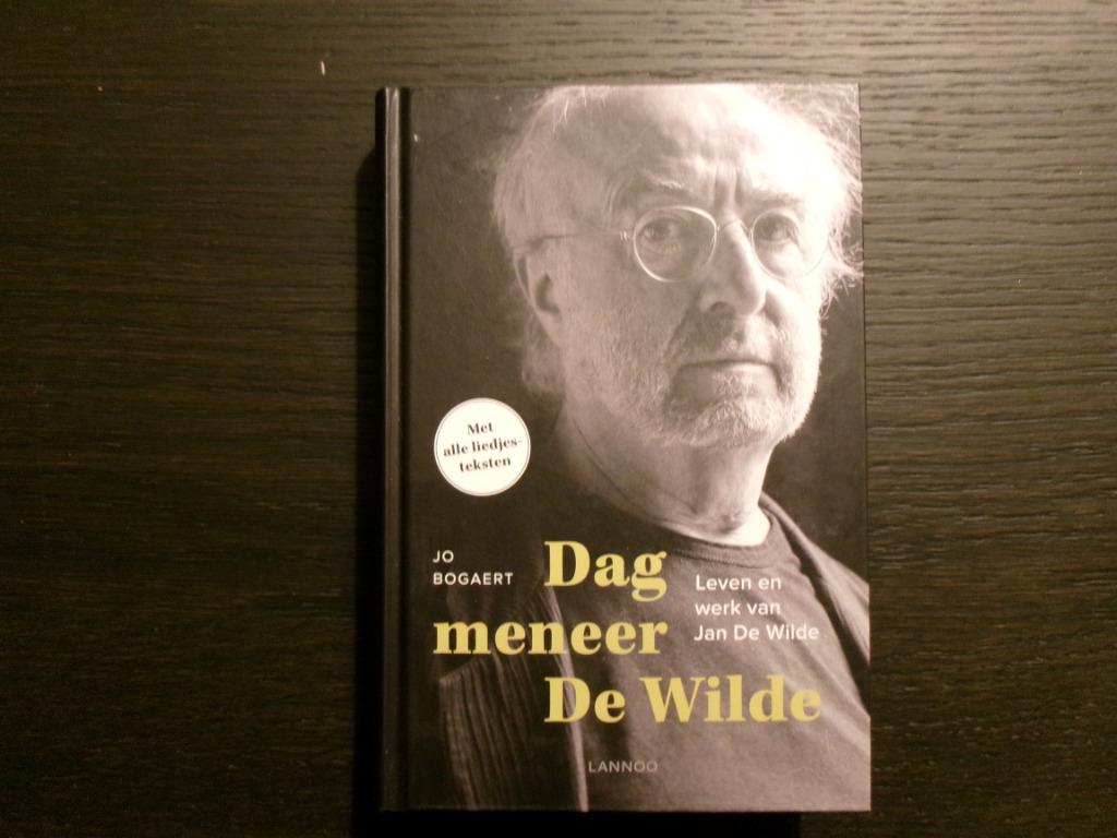 Dag meneer De Wilde  -Leven en werk van Jan De Wilde-, Ophalen of Verzenden