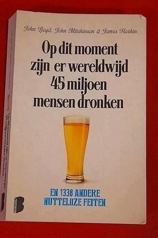 Op dit moment zijn er wereldwijd 45 miljoen mensen dronken, Ophalen of Verzenden, Gelezen, John Lloyd