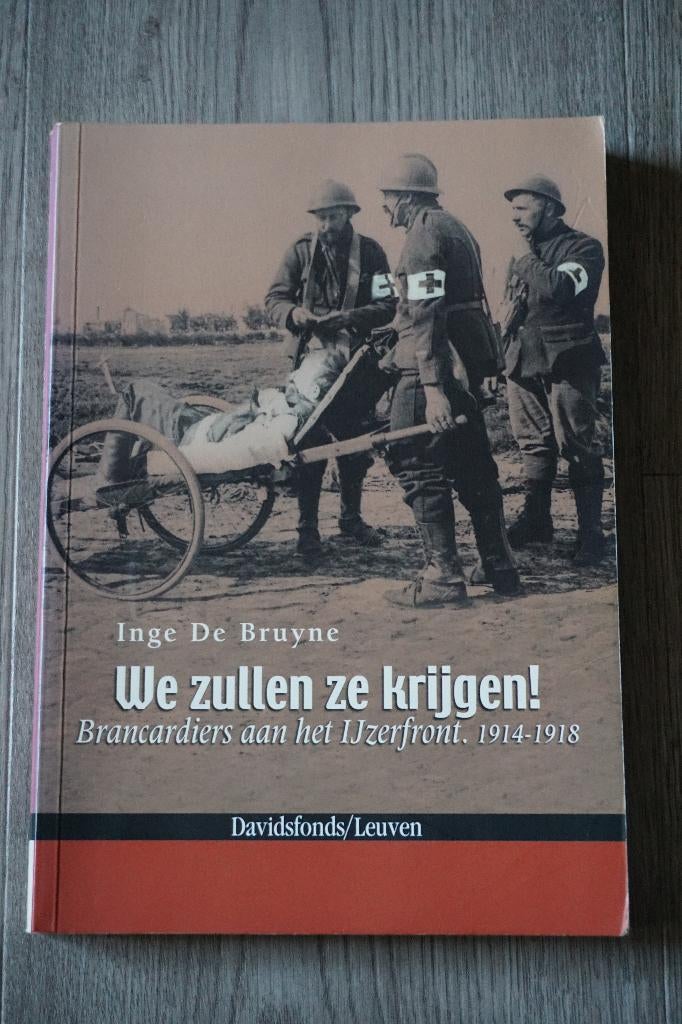 boek oorlog Brancardiers aan het IJzerfront 1914-1918, Boeken, Ophalen of Verzenden