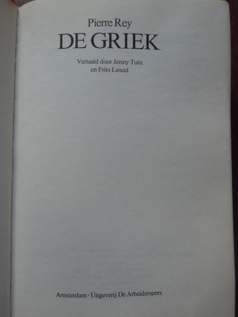 boek De Griek  auteur Pierre Rey vertaald door Jenny Tuin, Pierre Rey, Ophalen of Verzenden, Zo goed als nieuw, Nederland