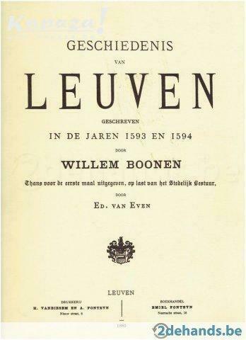 Geschiedenis van leuven. 1593-1594. willem boonen, Willem Boonen, Ophalen of Verzenden, 20e eeuw of later, Gelezen