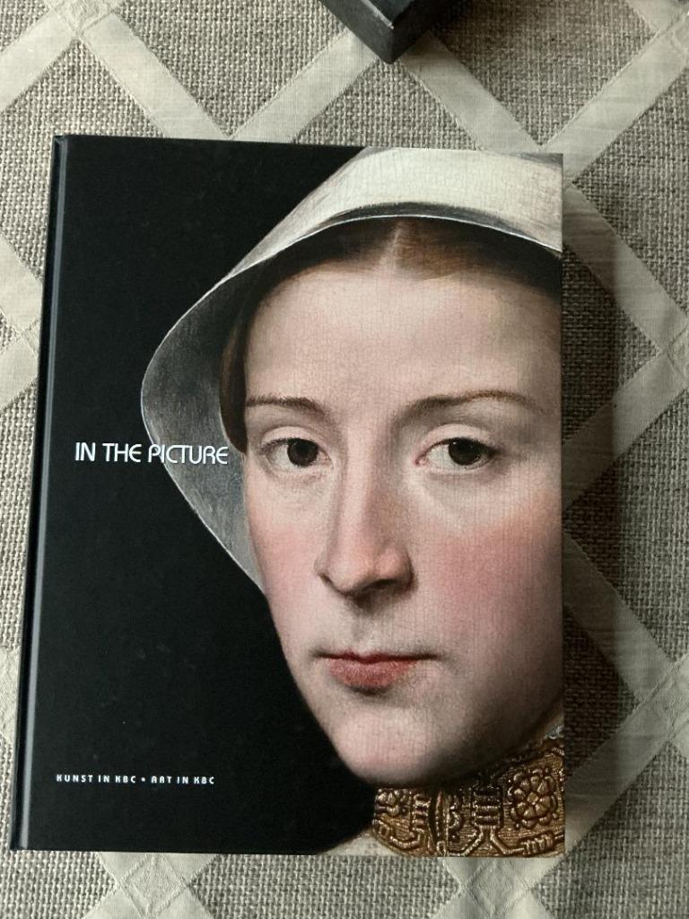 In the picture. Kunst in KBC - Art in KBC, Nieuw, Schilder- en Tekenkunst, Bruno Comer/Hildegard Van De Velde/Marc Van Pottelberghe