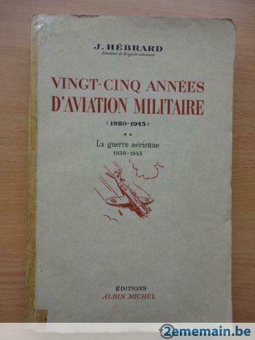 1947 25 ans d'aviation militaire de 1920 à 1945 - Hébrard, Utilisé