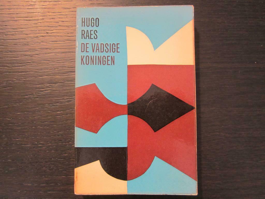 De vadsige koningen  -Hugo Raes-, Ophalen of Verzenden, Hugo Claus