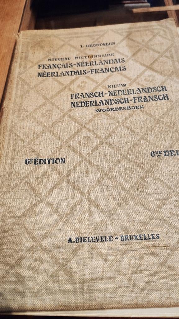 L. GROOTAERS, Nouveau dictionnaire français-néerlandais (et, Antiquités & Art, Enlèvement ou Envoi