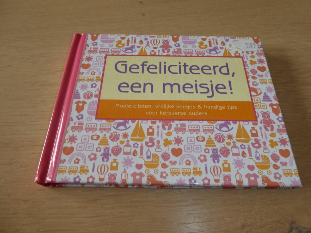 Gefeliciteerd een meisje, Ophalen of Verzenden, Nieuw, Opvoeding tot 6 jaar