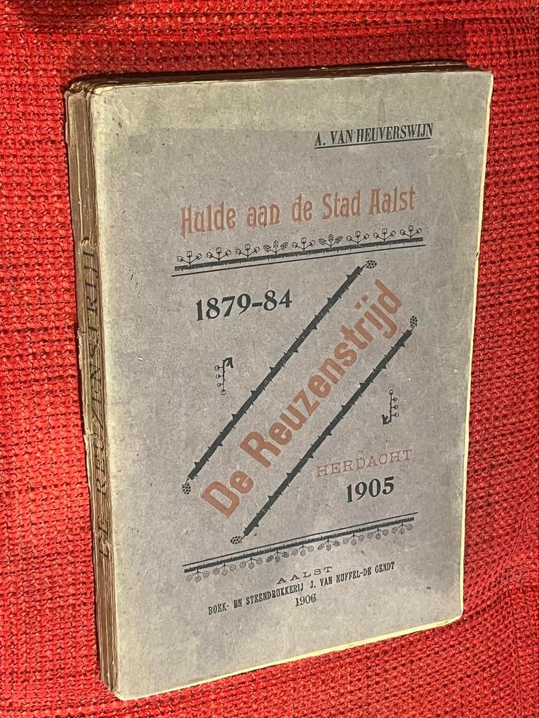 Oud boek Aalst De Reuzenstrijd 1897-84 herdacht 1905, Ophalen