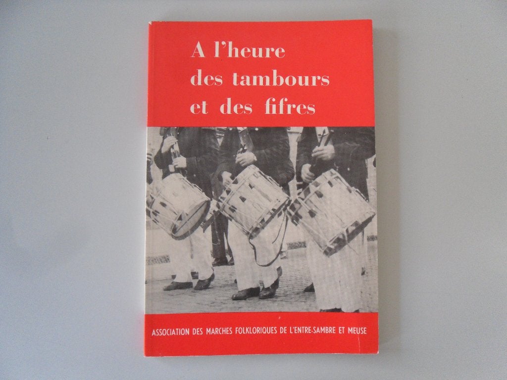 A l'Heure des Tambours et des Fifres, Enlèvement ou Envoi, Utilisé, Charles CLOCHERIEUX