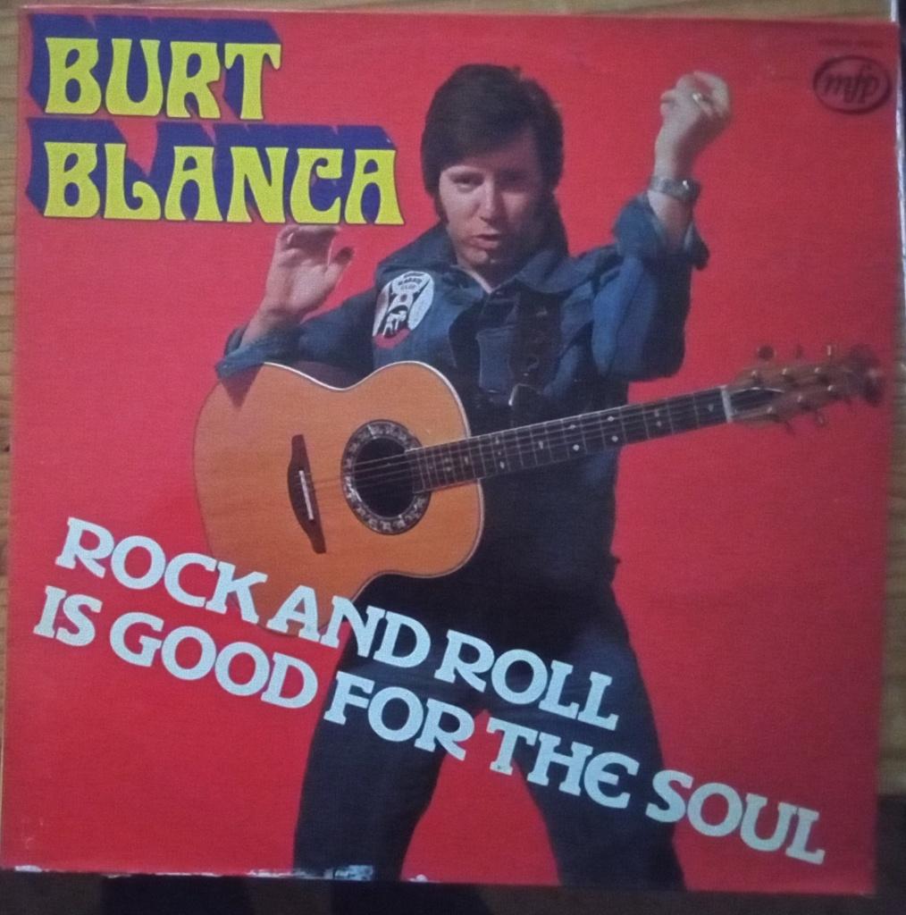 Burt Blanca - Rock And Roll Is Good For The Soul   - LP -, CD & DVD, Enlèvement ou Envoi