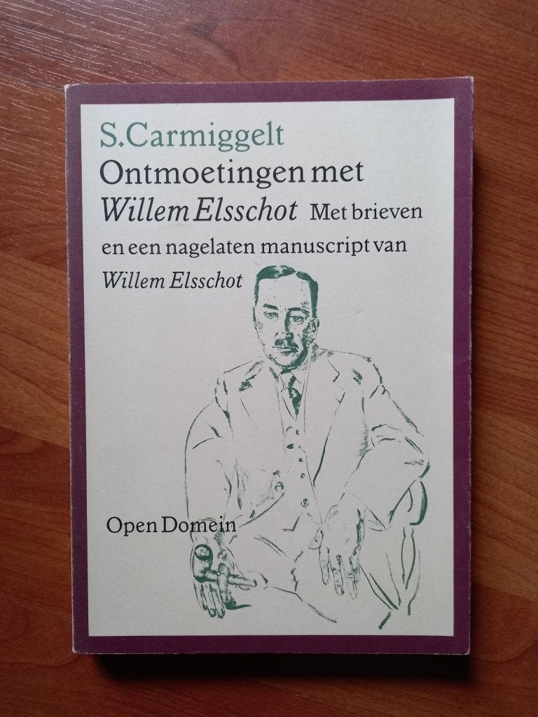 Ontmoetingen met Willem Elsschot  -  Simon Carmiggelt (1985), België, S. Carmiggelt, Verzenden, Zo goed als nieuw