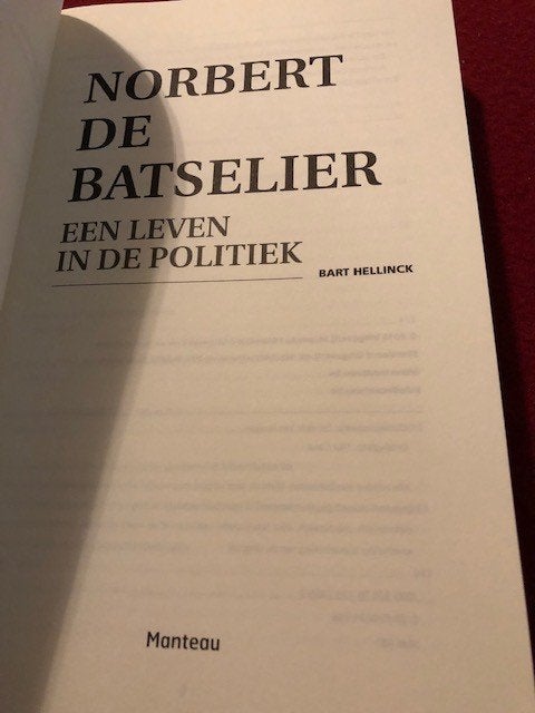 Een leven in de politiek - Norbert De Batselier, Ophalen of Verzenden, Zo goed als nieuw, Maatschappij en Samenleving, Norbert De Batselier