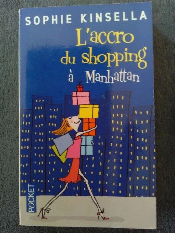 "L'accro du shopping à Manhattan" Sophie Kinsella (2001), Enlèvement ou Envoi, Utilisé, Sophie Kinsella